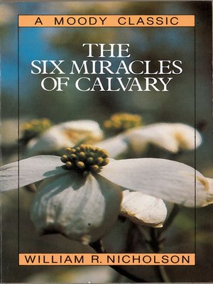 cover image of The Six Miracles of Calvary